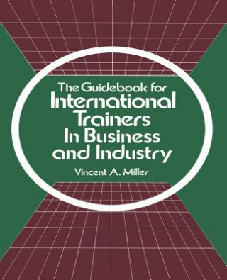 Buch Guidebook for International Trainers in Business and Industry Vincent A Miller