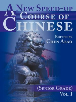 Kniha New Speed-Up Course of Chinese (Senior Grade) Chen Abao