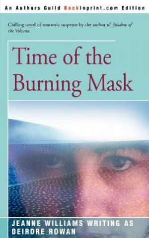 Book Time of the Burning Mask Deirdre Rowan