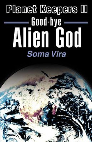 Livre Good-Bye Alien God Soma Vira