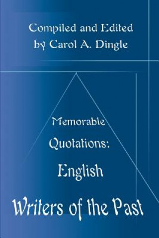 Buch Memorable Quotations: English Writers of the Past 