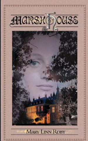 Book Marsh House Mary Linn Roby