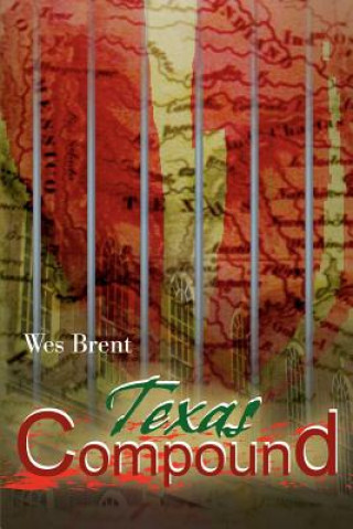 Buch Texas Compound Wes Brent