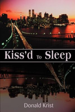 Kniha Kiss'd to Sleep Donald Krist