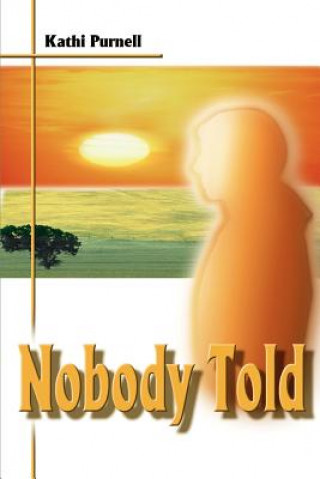 Kniha Nobody Told Kathi Purnell