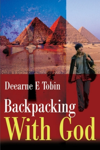 Carte Backpacking with God Deearne E Tobin