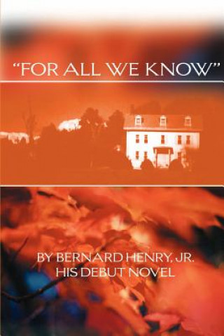 Livre For All We Know Henry