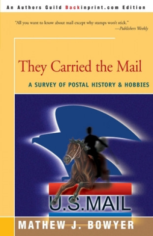 Buch They Carried the Mail Mathew J Bowyer