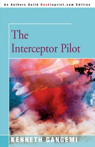 Book Interceptor Pilot Kenneth Gangemi