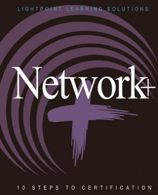 Книга Network+ 10 Steps to Certification Lightpoint Learning Solutions