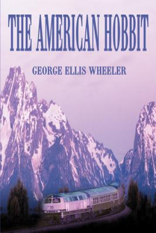 Книга American Hobbit G Ellis Wheeler
