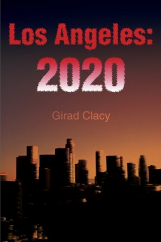 Buch Angeles: 2020 Girad Clacy