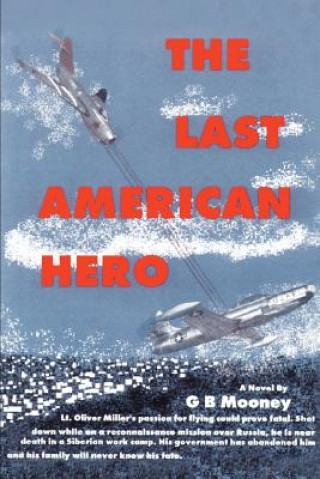 Kniha Last American Hero G B Mooney