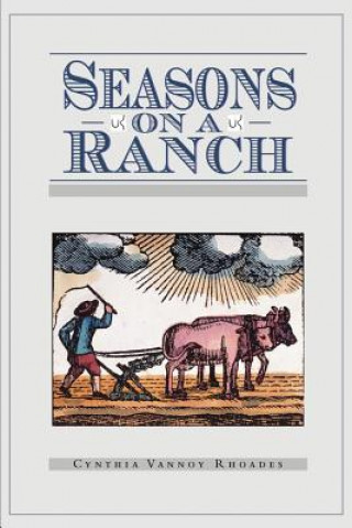 Knjiga Seasons on a Ranch Cynthia Vannoy-Rhoades