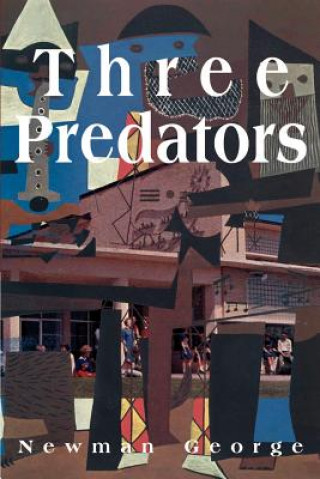 Livre Three Predators Newman George