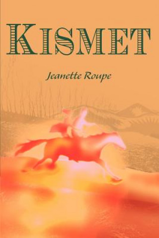 Kniha Kismet Jeanette Roupe