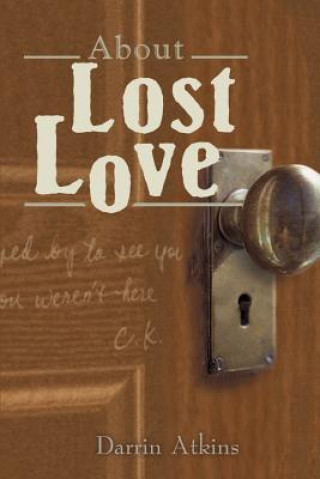 Buch About Lost Love Darrin Atkins