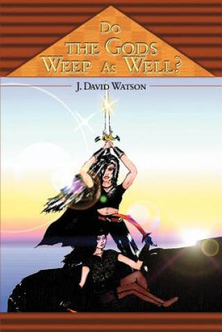 Libro Do the Gods Weep as Well? Watson