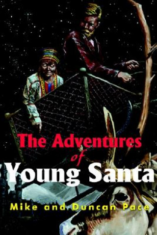 Libro Adventures of Young Santa Duncan Pace