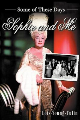 Livre Sophie and Me Lois Young-Tulin