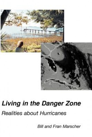 Livre Living in the Danger Zone Fran Marscher