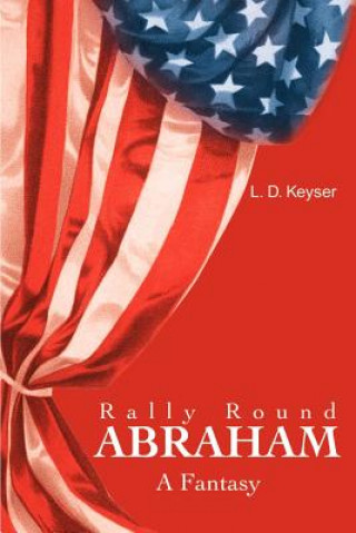 Kniha Rally Round Abraham L D Keyser