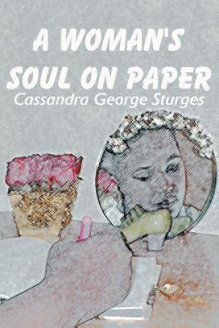 Book Woman's Soul on Paper Cassandra George Sturges