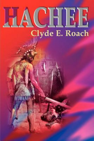 Knjiga Hachee Clyde E Roach