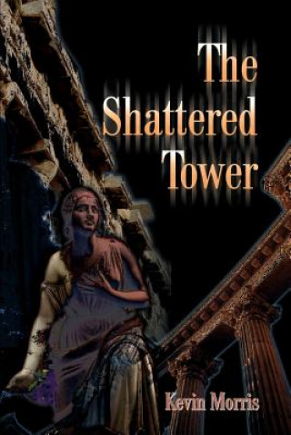Boek Shattered Tower Kevin Morris