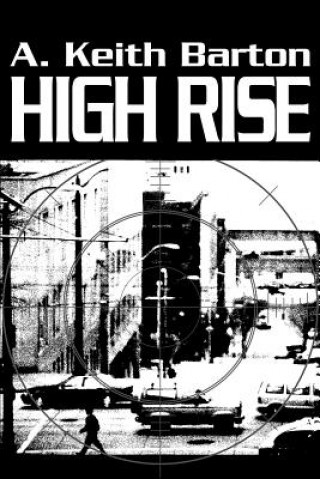 Книга High Rise A Keith Barton