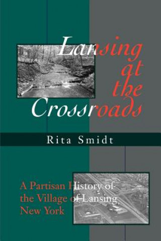 Könyv Lansing at the Crossroads Rita Smidt