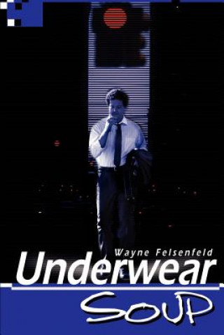 Libro Underwear Soup Wayne Felsenfeld