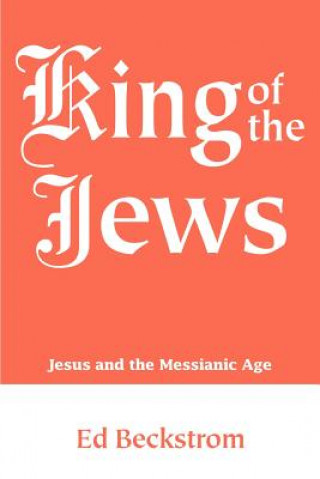 Kniha King of the Jews Ed Beckstrom