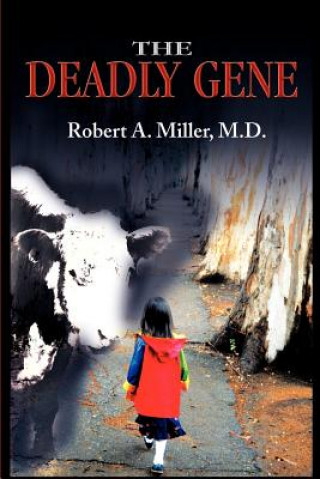 Kniha Deadly Gene Miller