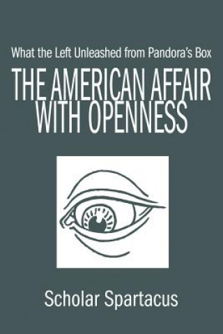 Kniha American Affair with Openness Scholar Spartacus