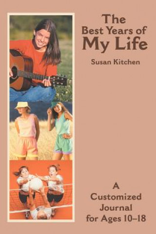Könyv Best Years of My Life Susan Kitchen