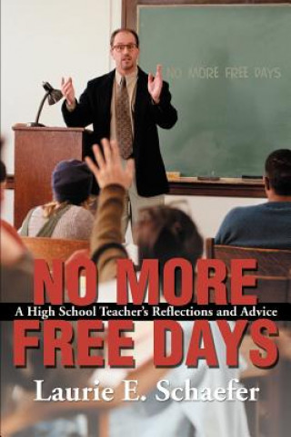 Carte No More Free Days Laurie E Schaefer