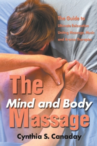 Carte Mind and Body Massage Cynthia S Canaday
