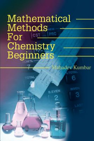 Книга Mathematical Methods for Chemistry Beginners Mahadev Kumbar