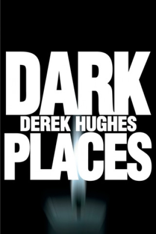 Buch Dark Places Derek Hughes