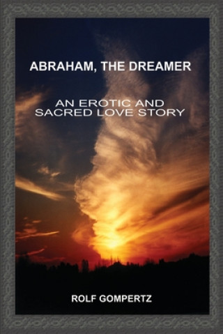 Carte Abraham, the Dreamer Rolf Gompertz