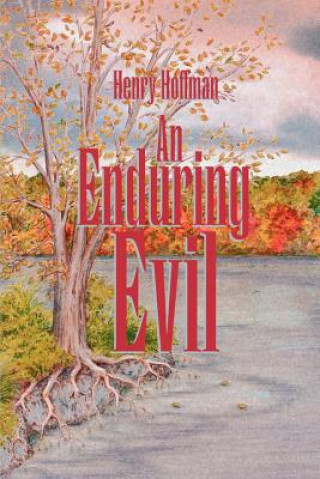 Knjiga Enduring Evil Henry Hoffman