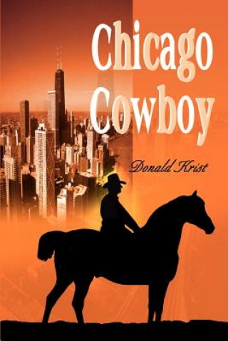 Książka Chicago Cowboy Donald Krist