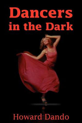 Книга Dancers in the Dark Howard Dando