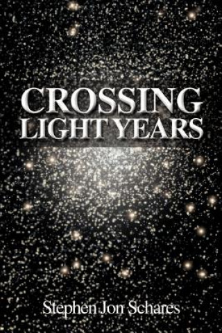 Carte Crossing Light Years Stephen Jon Schares
