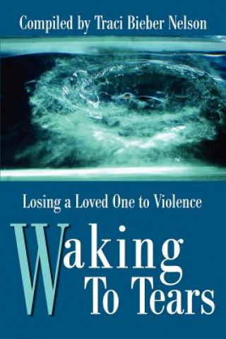 Книга Waking to Tears 