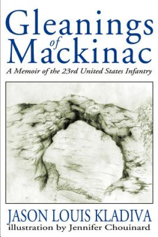 Carte Gleanings of Mackinac Jason Louis Kladiva