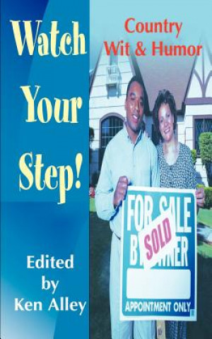 Livro Watch Your Step! Ken Alley