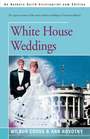 Buch White House Weddings Ann Novotny