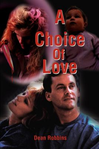 Kniha Choice of Love Dean Robbins